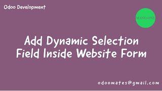 How To Add Dynamic Selection Field In Odoo Website Form