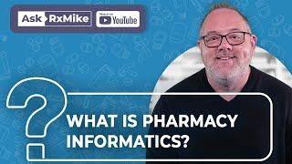 What Is Pharmacy Informatics, And Is It For Me?