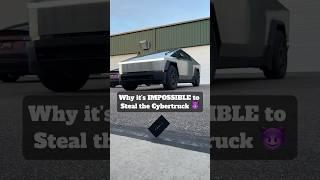 Why it’s IMPOSSIBLE to steal the Cybertruck 