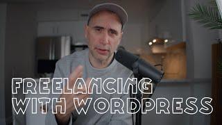 Freelancing with Wordpress and PHP