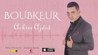 Boubkeur ... Ackim Ajdid ( Audio Officiel )