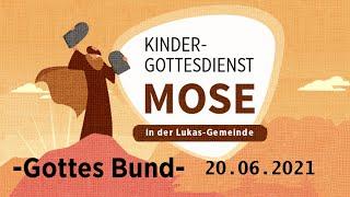 KINDERGOTTESDIENST - Gottes Bund - vom 20 06 2021