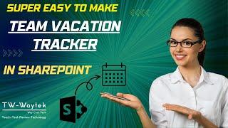 How to Create a SharePoint Team Vacation Tracker using Microsoft Lists | 2023 Simple Guide