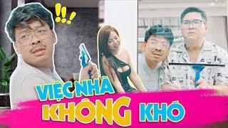 VIỆC NHÀ KHÔNG KHÓ - TRUNG RUỒI x LÂM ĐỨC ANH x THU THỦY