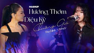 Mashup Chuông Gió x Hương Thơm Diệu Kỳ | Thu Minh x Orange | Live in Giao Lộ Thời Gian 2022