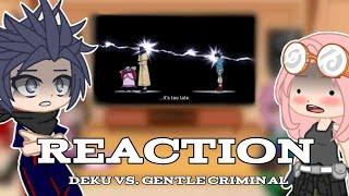 |MHA UA students react to fight||Deku vs. Gentle Criminal|