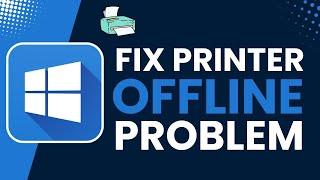 Fix Printer Offline Problem in Windows 10/11