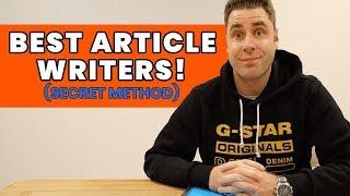 Best Way To Find Article Writers For Your Website or Blog (My Secret Method)