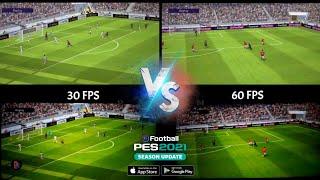 30 FPS vs 60 FPS - Full Comparison | Pes 21 Mobile