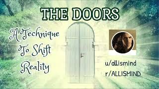 The Doors: A Technique to Shift Reality by AllIsMind (Reddit) *Read by Lila*