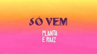 Só Vem - Lyric Video