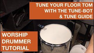 Tune-Bot | Tune Guide - Floor Tom Tutorial | Worship Drummer Tutorial
