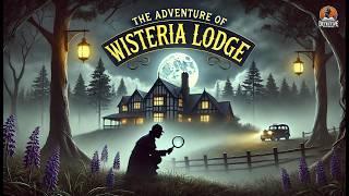 The Adventure of Wisteria Lodge ️‍️ | Sherlock Holmes Mystery  | Arthur Conan Doyle