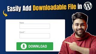 Easily Add a Downloadable File in WordPress [2024]