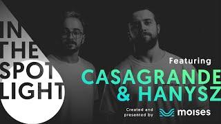 Casagrande & Hanysz - In The Spotlight | South America Edition