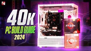 40k PC Build Guide 2024 ft. RX 580 8GB Graphics