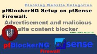 How to setup pfBlockerNG on pfsense | Ads' & malicious Blocker | Blocking Website Categories.