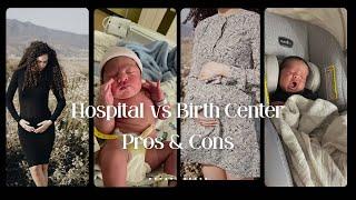 Hospital + Birth Center Pros & Cons | Kyndra Brooks