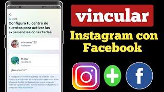 Como VINCULAR FACEBOOK con INSTAGRAM | Cómo vincular Facebook con Instagram 2021