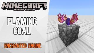 Flaming Coal | Encahnted Engine For Bedrock Edition | Tribute To Jragon014