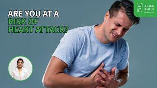 Can You Stop A Heart Attack Even Before It Occurs? | Humain Health