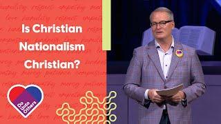 Is Christian Nationalism Christian?| Rev. Adam Hamilton | Church of the Resurrection