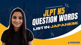 How to ask Questions in Japanese || JLPT N5 Question Words || Learn Japanese easy