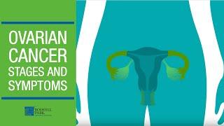 Understanding Ovarian Cancer Stages and Symptoms