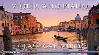 Violin and Piano | Classical Music