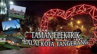 TAMAN ELEKTRIK TANGERANG || TAMAN PUSPEM KOTA TANGERANG