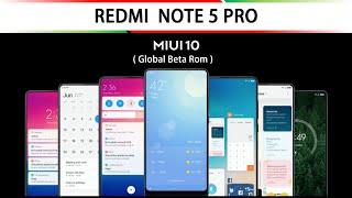 MIUI 10 GLOBAL BETA ROM  ON REDMI NOTE 5 PRO [LATEST UPDATE]