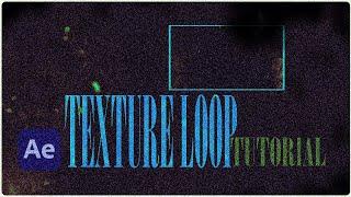 Texture loop tutorial |  After effects