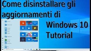 Come disinstallare gli aggiornamenti di Windows 10 Tutorial