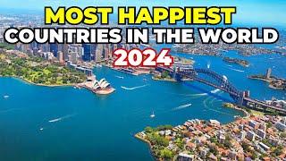 Top 10 Happiest Countries In The World For 2024