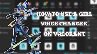 GIRL VOICE TROLLING TUTORIAL | HOW TO USE A GIRL VOICE CHANGER ON VALORANT! | VOICE CHANGER (2022)