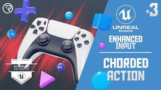 Unreal Engine 5 Tutorial -  Enhanced Input Part 3: Chorded Action