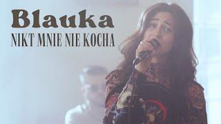 Blauka - Nikt mnie nie kocha (live session cover)