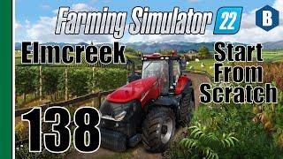 FARMING SIMULATOR 22 - Start From Scratch - ELMCREEK MAP - Part 138 - FS22 LET'S PLAY