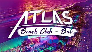 Atlas Beach Fest - Biggest Beach Club in Asia ? - Bali | Indonesia