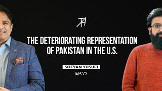 The World's View of Pakistan | Sofyan Yusufi |  Talha Ahad Podcast