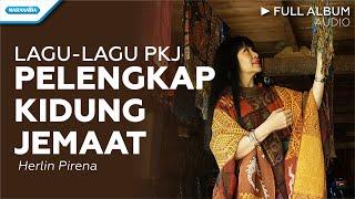 Lagu lagu PKJ / Pelengkap Kidung Jemaat - Herlin Pirena (Audio full album)