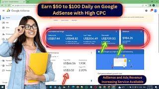 Earn $50 to $100 Daily on Google AdSense with High CPC | Live Revenue Increase Report