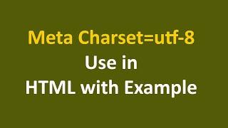 Meta Charset=utf8 use in HTML. Meta Charset=utf8 ka HTML me Kya Use Hai.