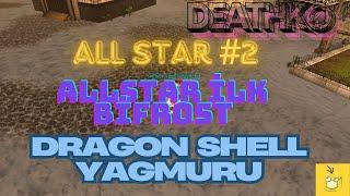 #Deathko [ALLSTAR İLK BİFROST] - [DROPLAR ŞAHANE!] - [1 SAATTE 320 TAŞ KASTIK ! ] - [MAGE PK ] !!