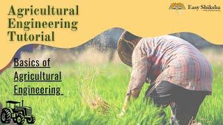 Basics of Agricultural Engineering | Tutorial Foundation Class | Types Of Foundation | EasyShiksha