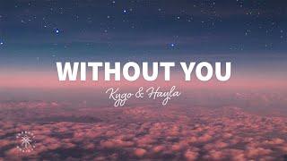 Kygo & HAYLA - Without You (Lyrics)