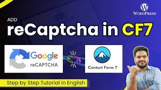 how to add Google reCAPTCHA in Contact form 7 WordPress |