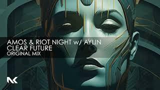 Amos & Riot Night with Aylin - Clear Future