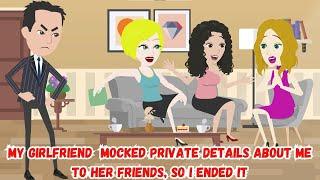 【AT】my Girlfriend  Mocked Private Details About Me to Her Friends, So I Ended It