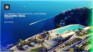 Talamanca, David Sherlock, John Grand - Balearic Soul